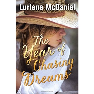 The Year of Chasing Dreams (Lurlene Mcdaniel)