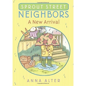 Sprout Street Neighbors: A New Arrival