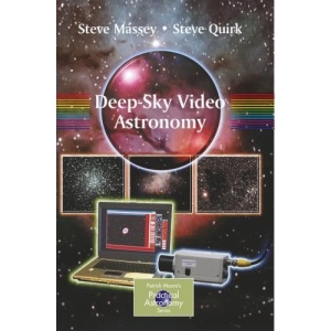 Deep-Sky Video Astronomy (Patrick Moore's Practical Astronomy Series)