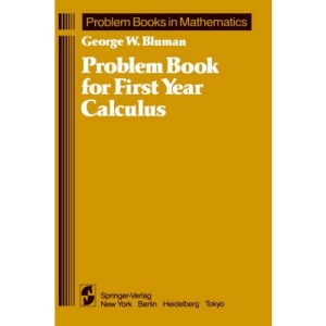 Problem Book for First Year Calculus (Problem Books in Mathematics)