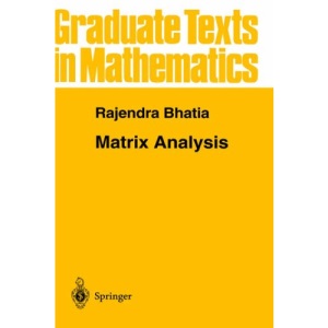 Matrix Analysis: 169 (Graduate Texts in Mathematics, 169)