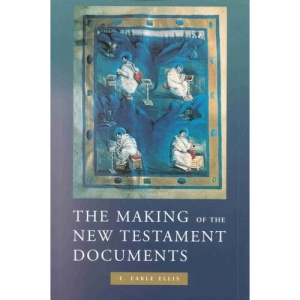 The Making of the New Testament Documents