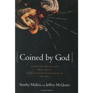 Coined by God: Words and Phrases That First Appear in the English Translations of the Bible