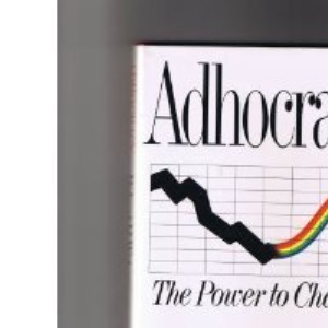 Adhocracy: The Power to Change