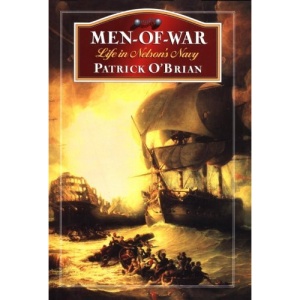 Men-of-war: Life in Nelson's Navy