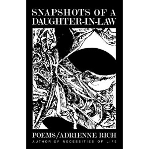 Snapshots of a Daughter-In Law: Poems: Poems, 1954-1962