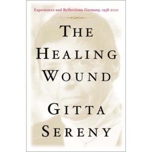 The Healing Wound - Experiences & Reflections, Germany, 1938-2001