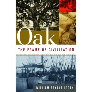 Oak: The Frame of Civilization