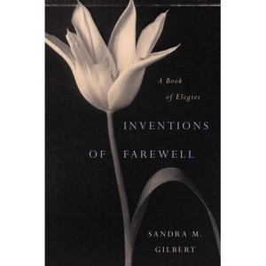 Inventions of Farewell: A Collection of Elegies