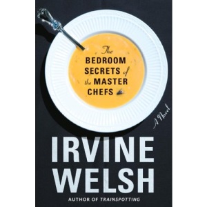 The Bedroom Secrets of the Master Chefs: A Novel