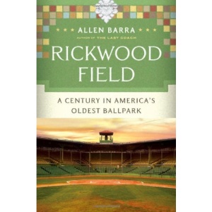 Rickwood Field: A Century in America's Oldest Ballpark