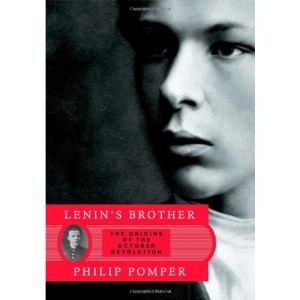 Lenin's Brother: The Origins of the October Revolution