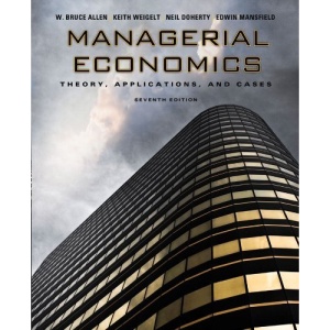 Managerial Economics: Theory, Applications, and Cases