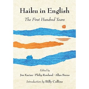 Haiku in English – The First Hundred Years