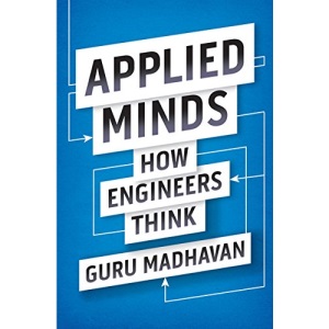 Applied Minds - How Engineers Think