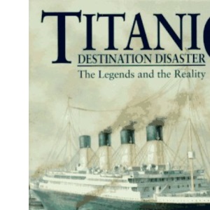 Titanic - Destination Disaster