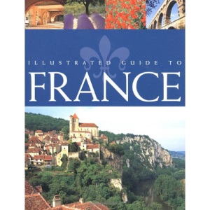 Illustrated Guide to France (Aa Guides)