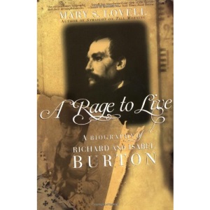 A Rage to Live: A Biography of Richard and Isabel Burton