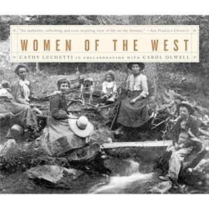 Women of the West: Life on the American Frontier