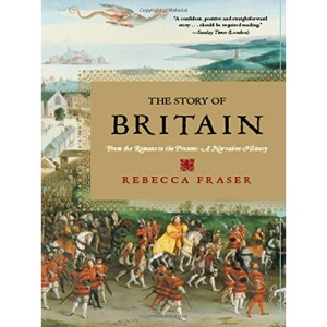 The Story of Britain: From the Romans to the Present: A Narrative History