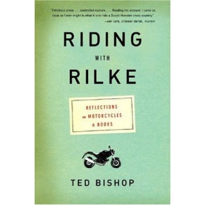 Riding with Rilke: Reflections on Motorcycles and Books