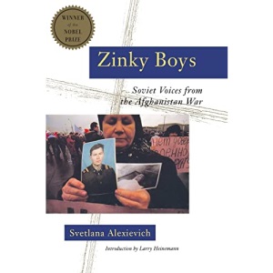 Zinky Boys: Soviet Voices from the Afghanistan War