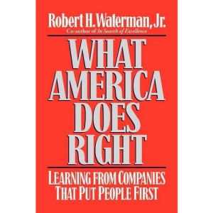 What America Does Right: Learning from Companies That Put People First