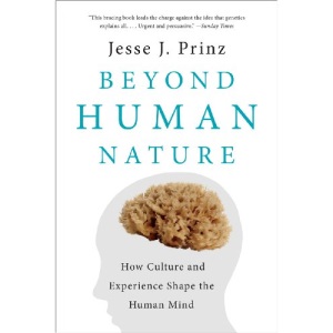 Beyond Human Nature: How Culture and Experien...
