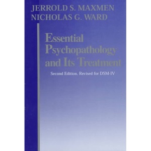 Essential Psychopathology and Its Treatment (A Norton professional book)