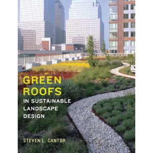Green Roofs: In Sustainable Landscape Design