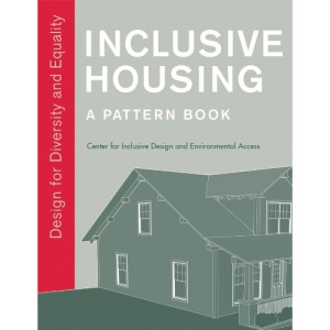 Inclusive Housing: A Pattern Book: Design for Diversity and Equality