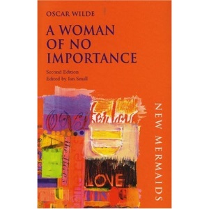 A Woman of No Importance (The new mermaids series)