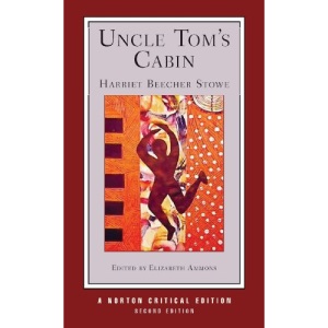 Uncle Tom's Cabin (Norton Critical Editions)