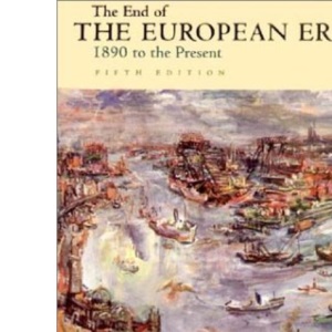 The End of the European Era: 1890 to the Present