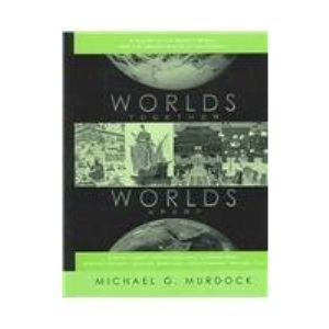Worlds Together, Worlds Apart: Study Guide: A History of the Modern World