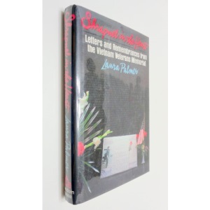 Shrapnel in the Heart: Letters and Remembrances from the Vietnam Veterans Memorial