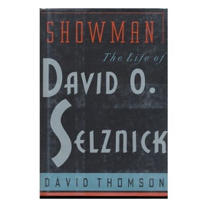 Showman: The Life of David O. Selznick