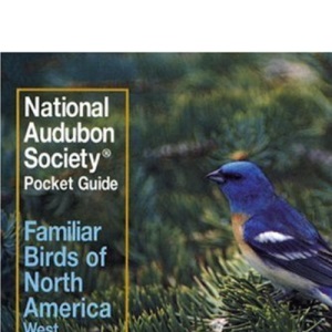 Familiar Birds of North America: Western Region (The Audubon Society pocket guides)