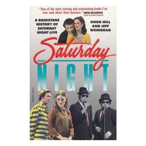 Saturday Night: A Backstage History of Saturday Night Live