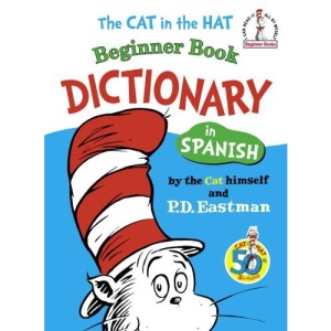 The Cat in the Hat Beginner Book Dictionary in Spanish