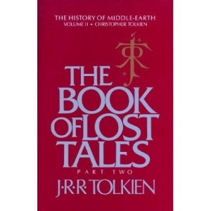 The Book of Lost Tales Part II (History of Middle-Earth)