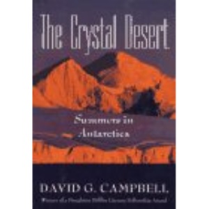 The Crystal Desert: Summers in Antarctica
