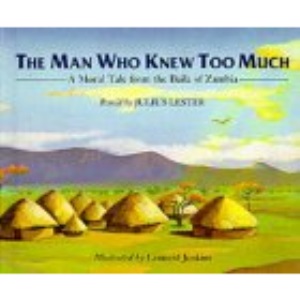 The Man Who Knew Too Much: A Moral Tale from the Baila of Zambia