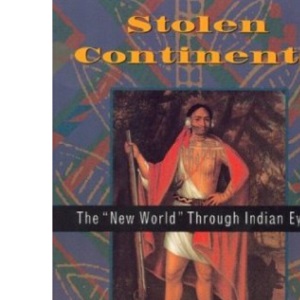 Stolen Continents: The New World through Indian Eyes