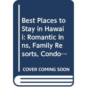 Best Places to Stay in Hawaii (Best Places to Stay S.)