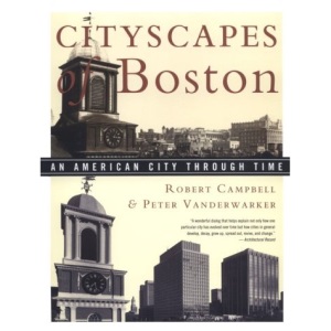 Cityscapes of Boston: An American City Through Time