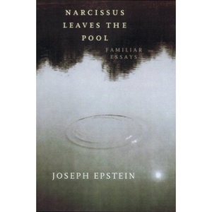 Narcissus Leaves the Pool: Familiar Essays