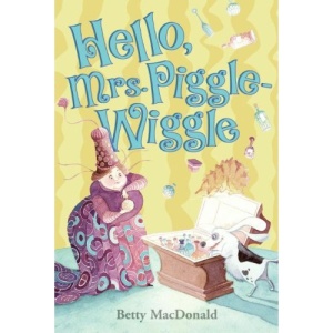 Hello, Mrs. Piggle Wiggle