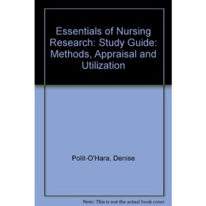 Essentials of Nursing Research: Study Guide: Methods, Appraisal and Utilization