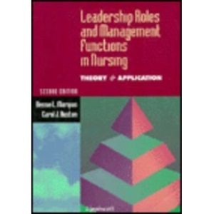 Leadership Roles and Management Functions in Nursing: Theory and Application